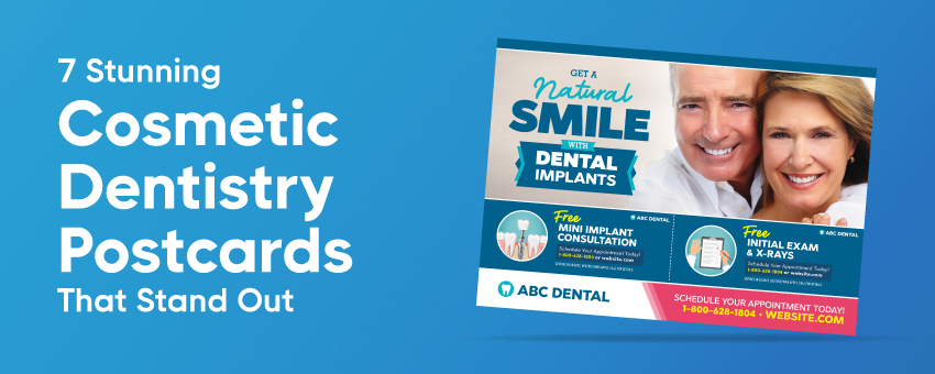 7 Stunning Cosmetic Dentist Postcards That Stand Out